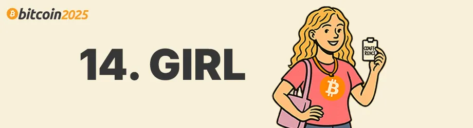 The 14 Types of People You'll Definitely See at Bitcoin 2025 14